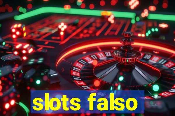 slots falso